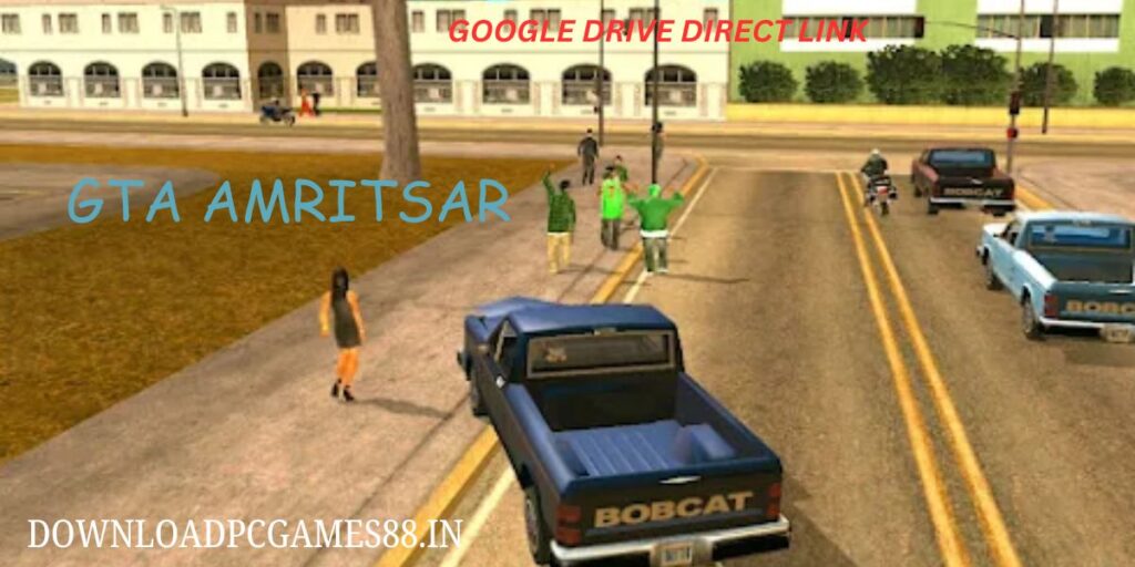 GTA Amritsar screenshot showing a pickup truck labeled 'BOBCAT' on a suburban street with pedestrians