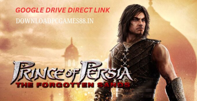 prince of persia the forgotten sands Highly Compressed